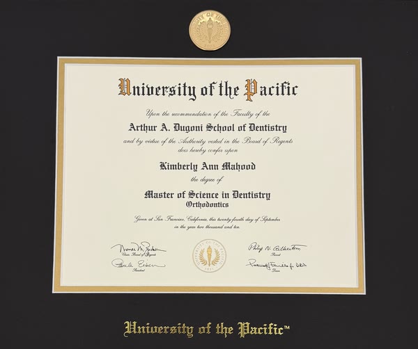 University of the Pacific Master of Science in Dentistry, Orthodontics, awarded to Kimberly Ann Mahood